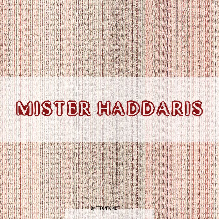Mister Haddaris example